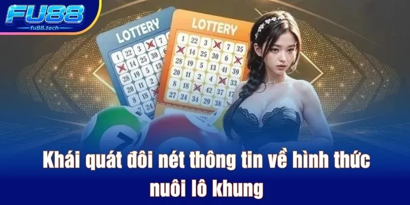 Khái quát đôi nét thông tin về hình thức nuôi lô khung